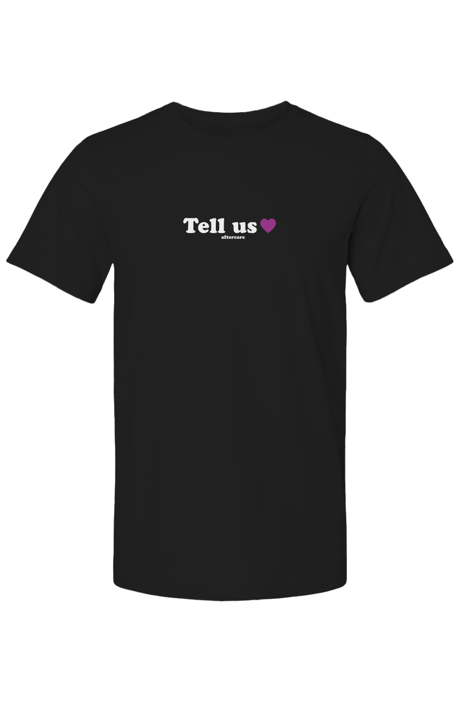 "tell us" - affirmations unisex tee
