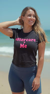 Aftercare Me T-Shirt – Women’s Edition